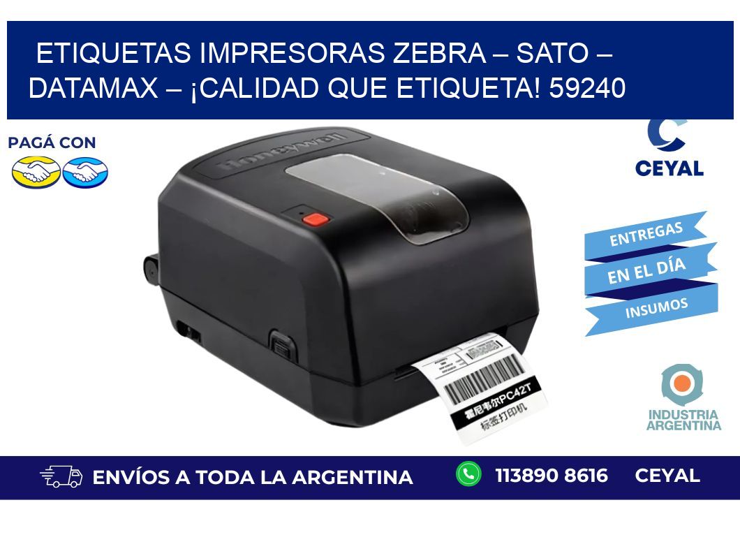 etiquetas Impresoras Zebra – SATO – Datamax – ¡Calidad que Etiqueta! 59240