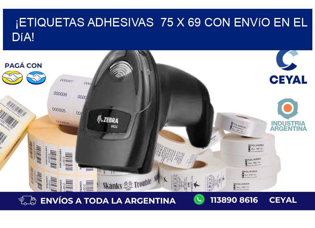 ¡Etiquetas Adhesivas  75 x 69 con Envío en el Día!