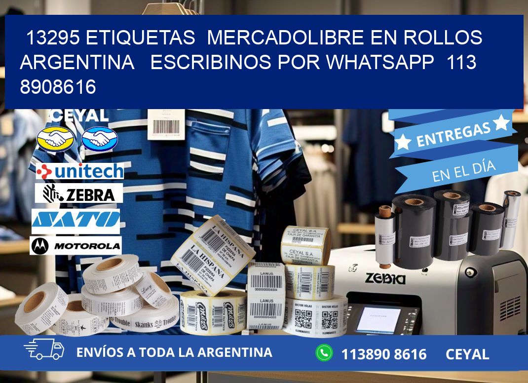 13295 ETIQUETAS  MERCADOLIBRE EN ROLLOS ARGENTINA   ESCRIBINOS POR WHATSAPP  113 8908616