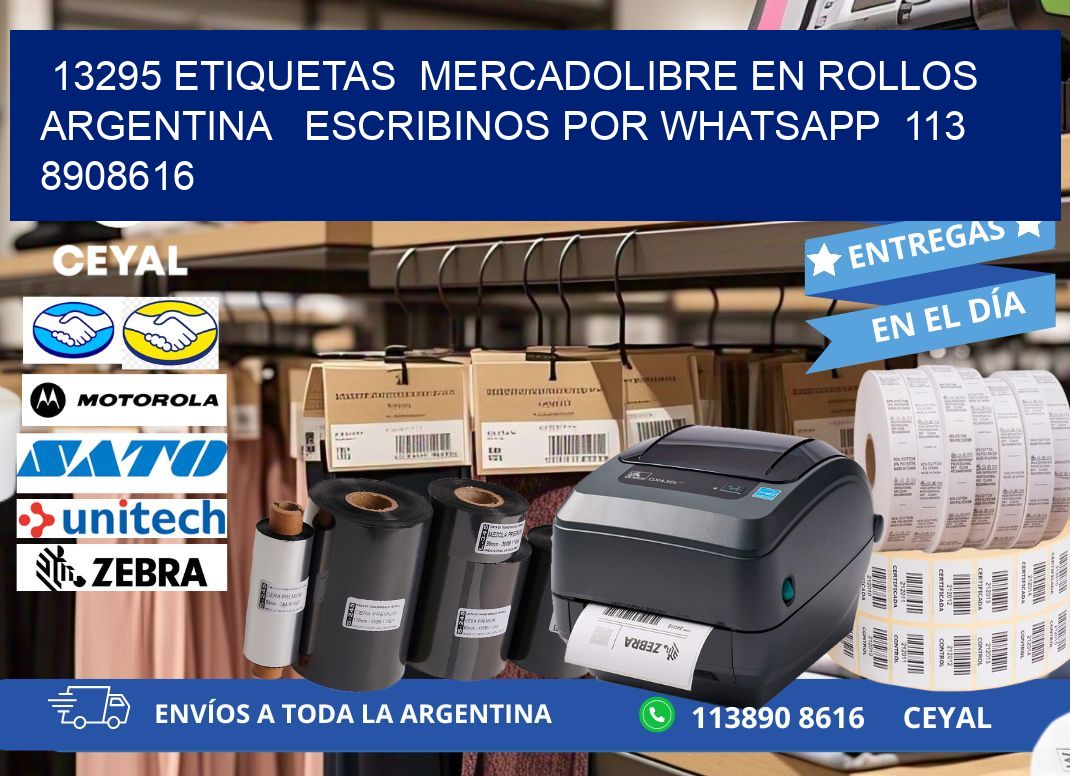 13295 ETIQUETAS  MERCADOLIBRE EN ROLLOS ARGENTINA   ESCRIBINOS POR WHATSAPP  113 8908616