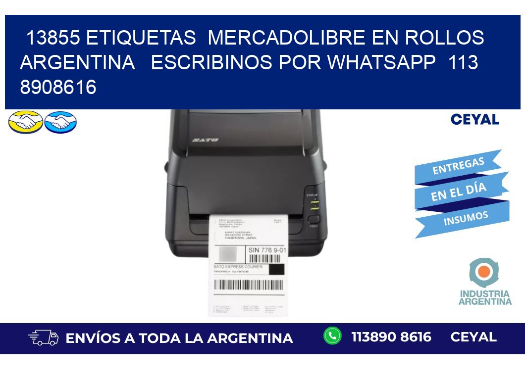 13855 ETIQUETAS  MERCADOLIBRE EN ROLLOS ARGENTINA   ESCRIBINOS POR WHATSAPP  113 8908616