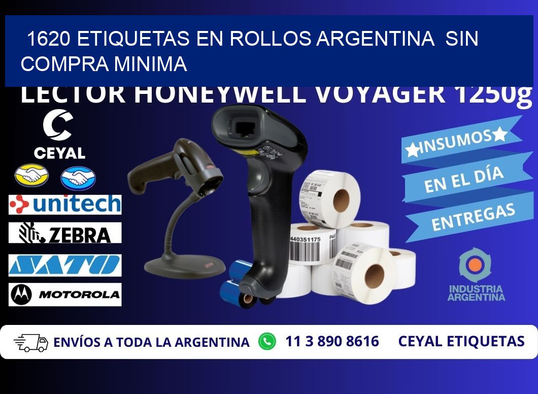 1620 ETIQUETAS EN ROLLOS ARGENTINA  SIN COMPRA MINIMA