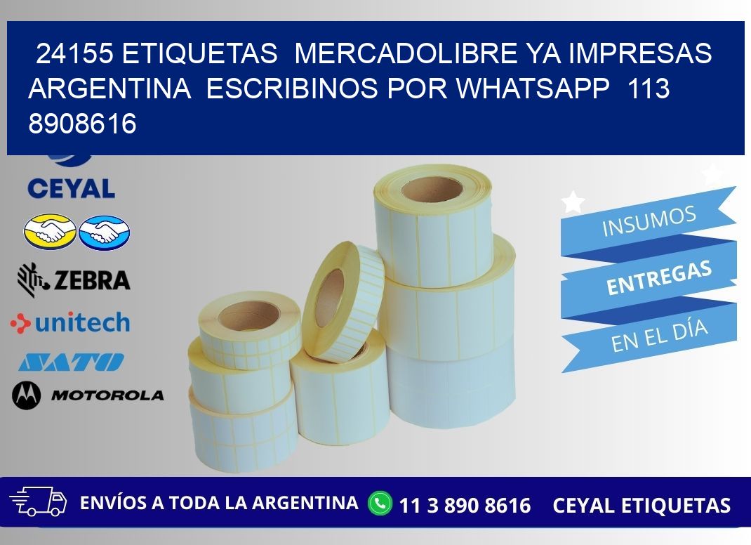24155 ETIQUETAS  MERCADOLIBRE YA IMPRESAS ARGENTINA  ESCRIBINOS POR WHATSAPP  113 8908616