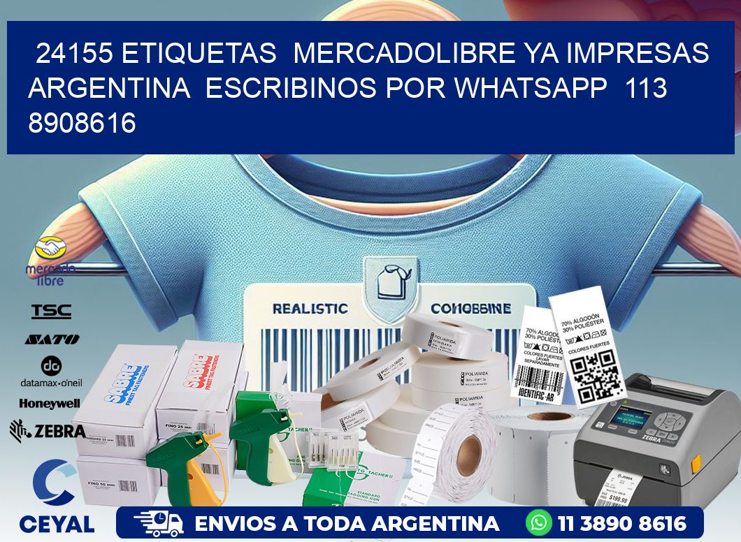 24155 ETIQUETAS  MERCADOLIBRE YA IMPRESAS ARGENTINA  ESCRIBINOS POR WHATSAPP  113 8908616
