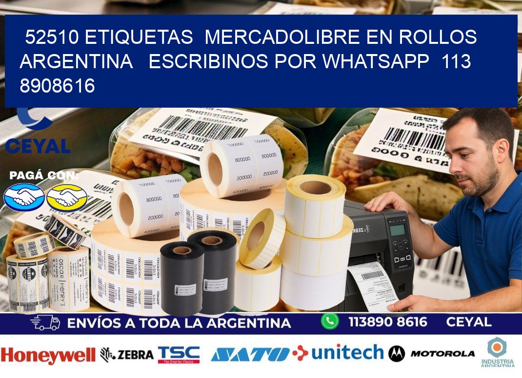 52510 ETIQUETAS  MERCADOLIBRE EN ROLLOS ARGENTINA   ESCRIBINOS POR WHATSAPP  113 8908616