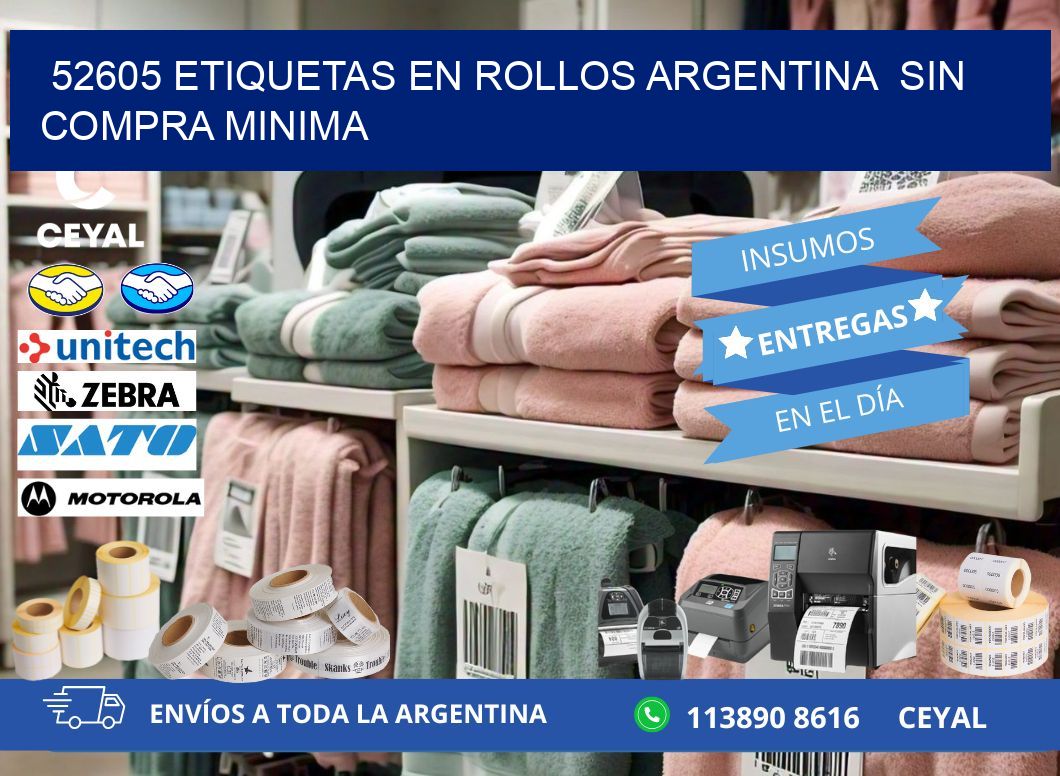 52605 ETIQUETAS EN ROLLOS ARGENTINA  SIN COMPRA MINIMA