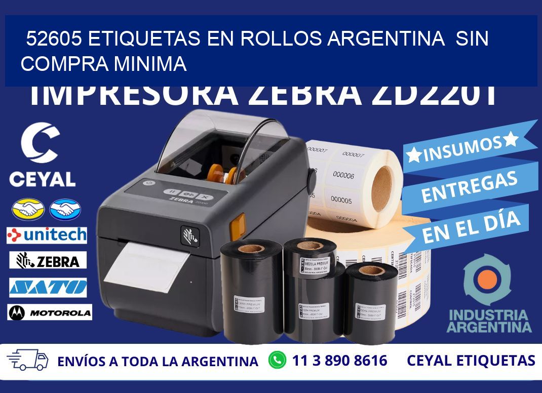52605 ETIQUETAS EN ROLLOS ARGENTINA  SIN COMPRA MINIMA