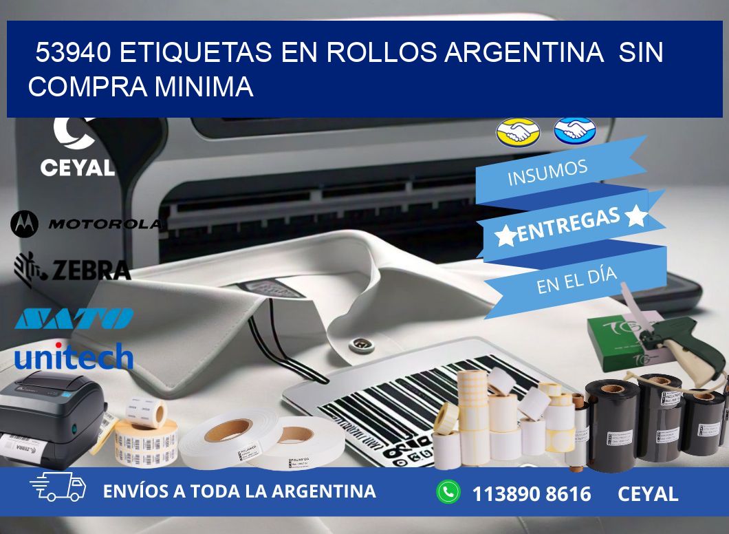53940 ETIQUETAS EN ROLLOS ARGENTINA  SIN COMPRA MINIMA