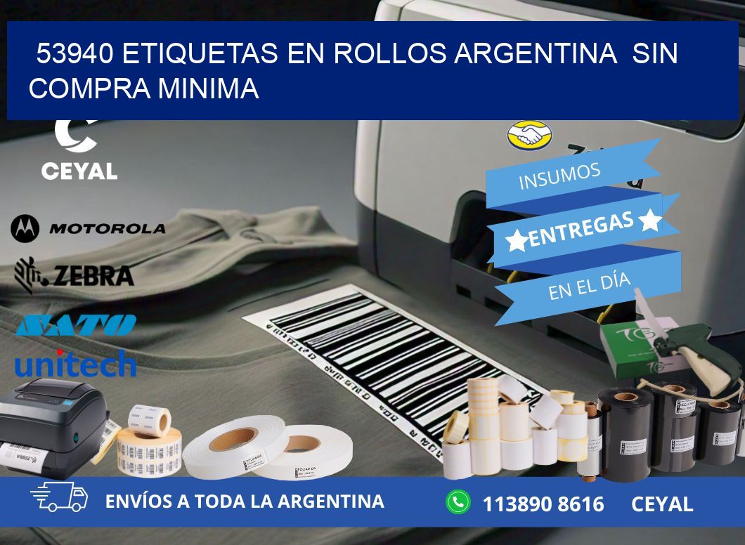53940 ETIQUETAS EN ROLLOS ARGENTINA  SIN COMPRA MINIMA