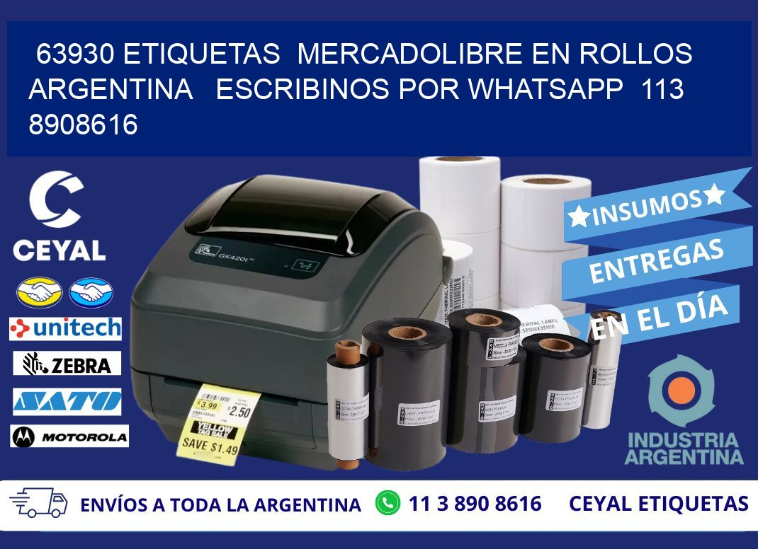 63930 ETIQUETAS  MERCADOLIBRE EN ROLLOS ARGENTINA   ESCRIBINOS POR WHATSAPP  113 8908616