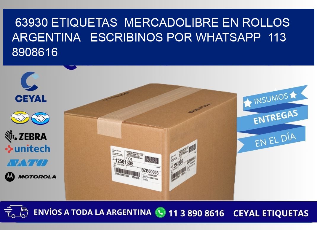 63930 ETIQUETAS  MERCADOLIBRE EN ROLLOS ARGENTINA   ESCRIBINOS POR WHATSAPP  113 8908616