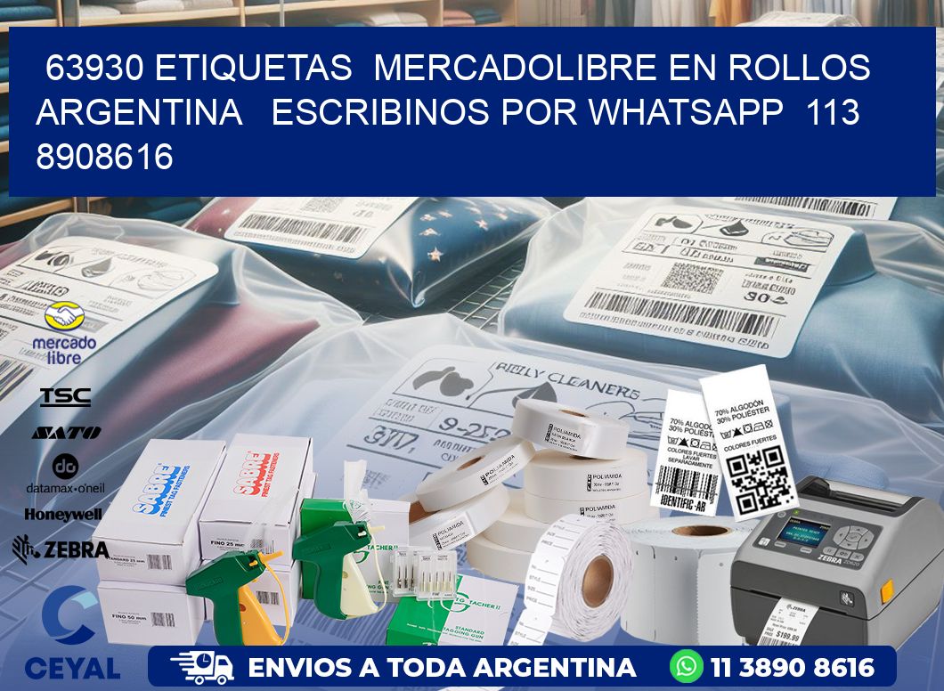 63930 ETIQUETAS  MERCADOLIBRE EN ROLLOS ARGENTINA   ESCRIBINOS POR WHATSAPP  113 8908616