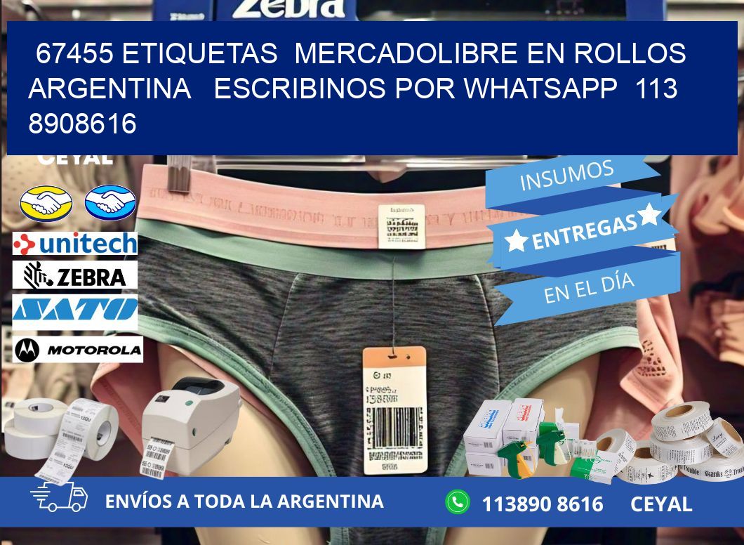 67455 ETIQUETAS  MERCADOLIBRE EN ROLLOS ARGENTINA   ESCRIBINOS POR WHATSAPP  113 8908616