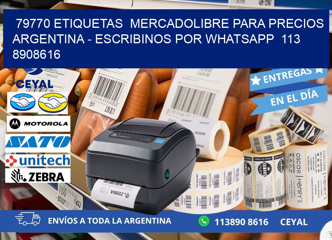 79770 ETIQUETAS  MERCADOLIBRE PARA PRECIOS ARGENTINA - ESCRIBINOS POR WHATSAPP  113 8908616