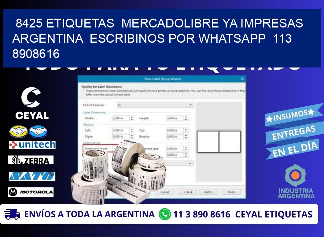 8425 ETIQUETAS  MERCADOLIBRE YA IMPRESAS ARGENTINA  ESCRIBINOS POR WHATSAPP  113 8908616