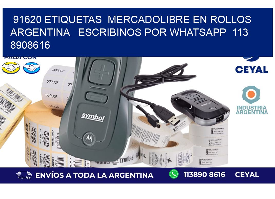 91620 ETIQUETAS  MERCADOLIBRE EN ROLLOS ARGENTINA   ESCRIBINOS POR WHATSAPP  113 8908616