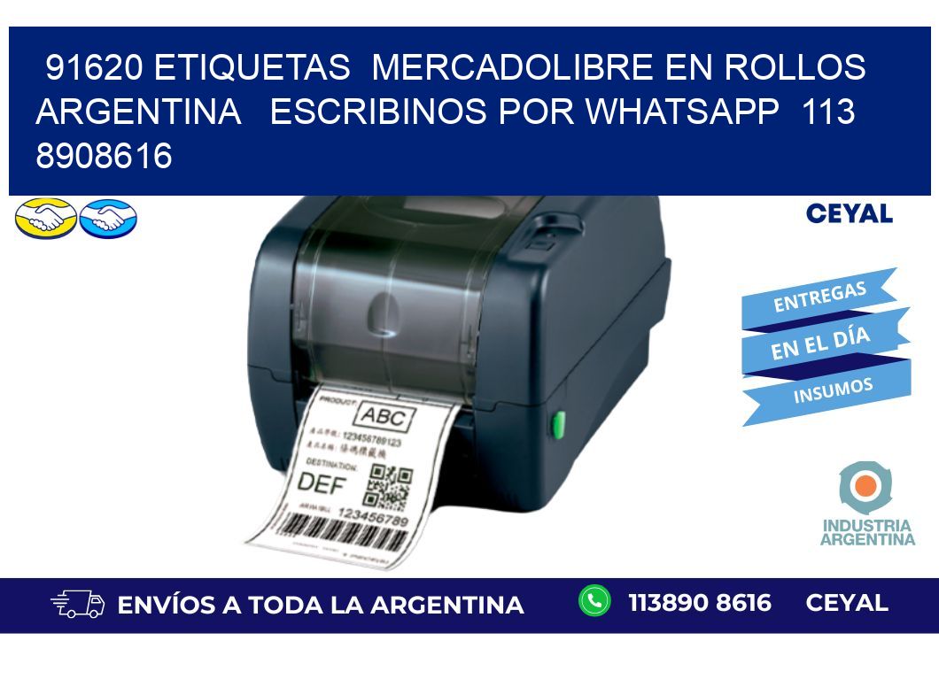 91620 ETIQUETAS  MERCADOLIBRE EN ROLLOS ARGENTINA   ESCRIBINOS POR WHATSAPP  113 8908616