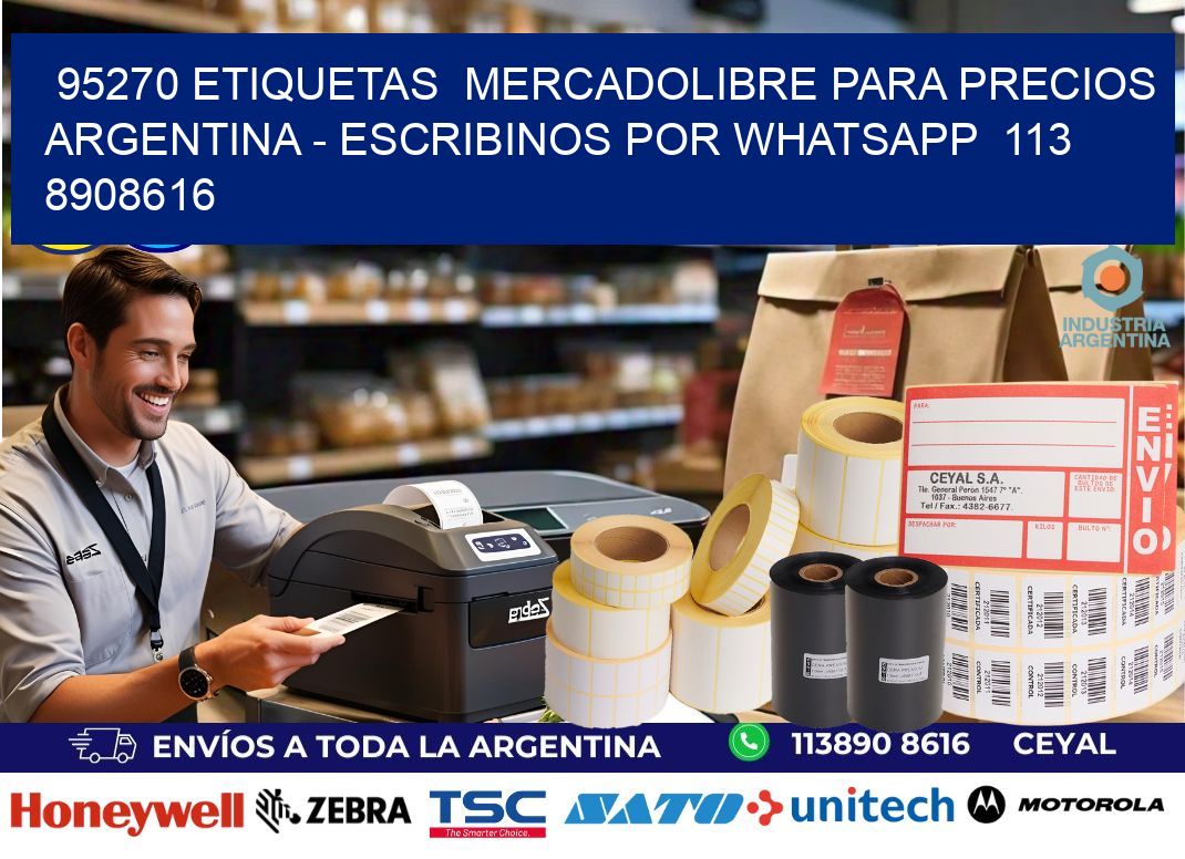 95270 ETIQUETAS  MERCADOLIBRE PARA PRECIOS ARGENTINA – ESCRIBINOS POR WHATSAPP  113 8908616