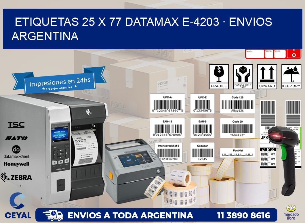 ETIQUETAS 25 x 77 DATAMAX E-4203 · ENVIOS ARGENTINA