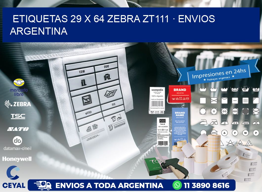 ETIQUETAS 29 x 64 ZEBRA ZT111 · ENVIOS ARGENTINA