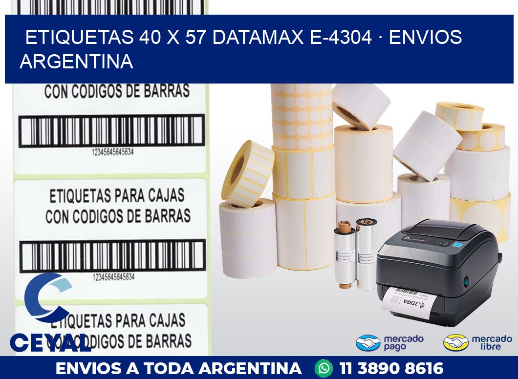 ETIQUETAS 40 x 57 DATAMAX E-4304 · ENVIOS ARGENTINA