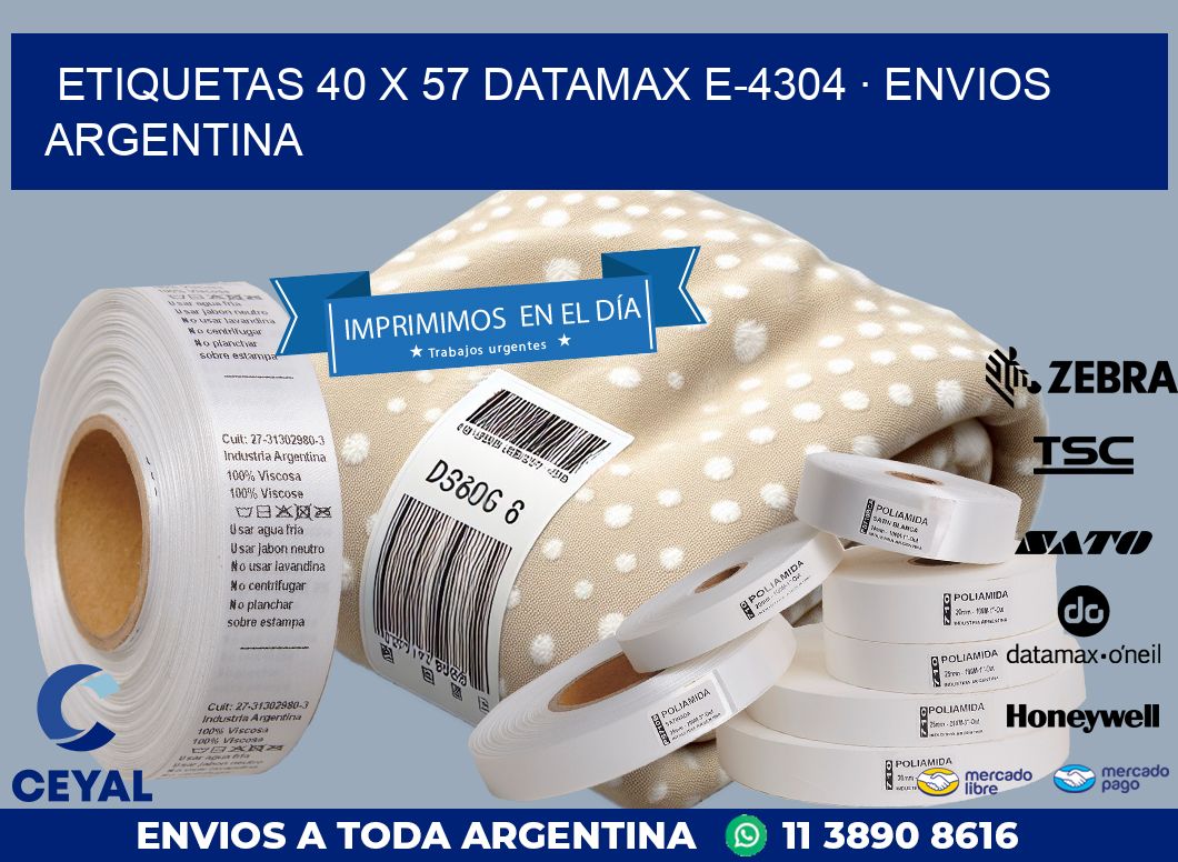 ETIQUETAS 40 x 57 DATAMAX E-4304 · ENVIOS ARGENTINA