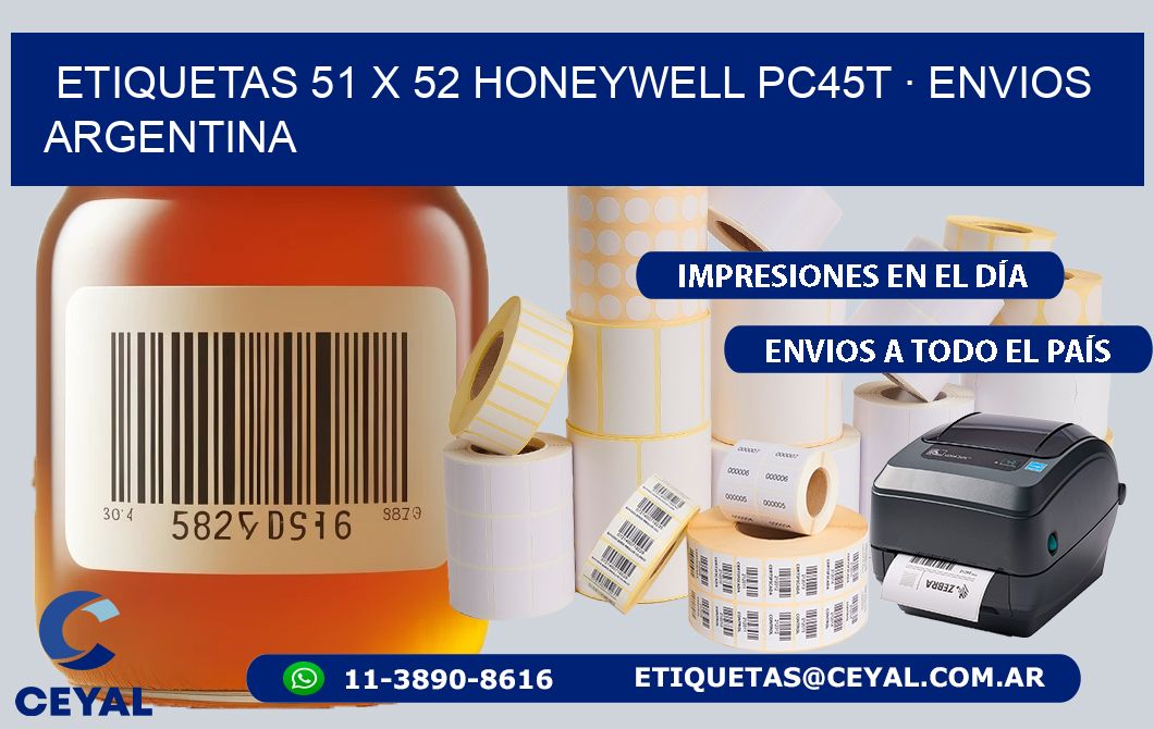 ETIQUETAS 51 x 52 HONEYWELL PC45T · ENVIOS ARGENTINA