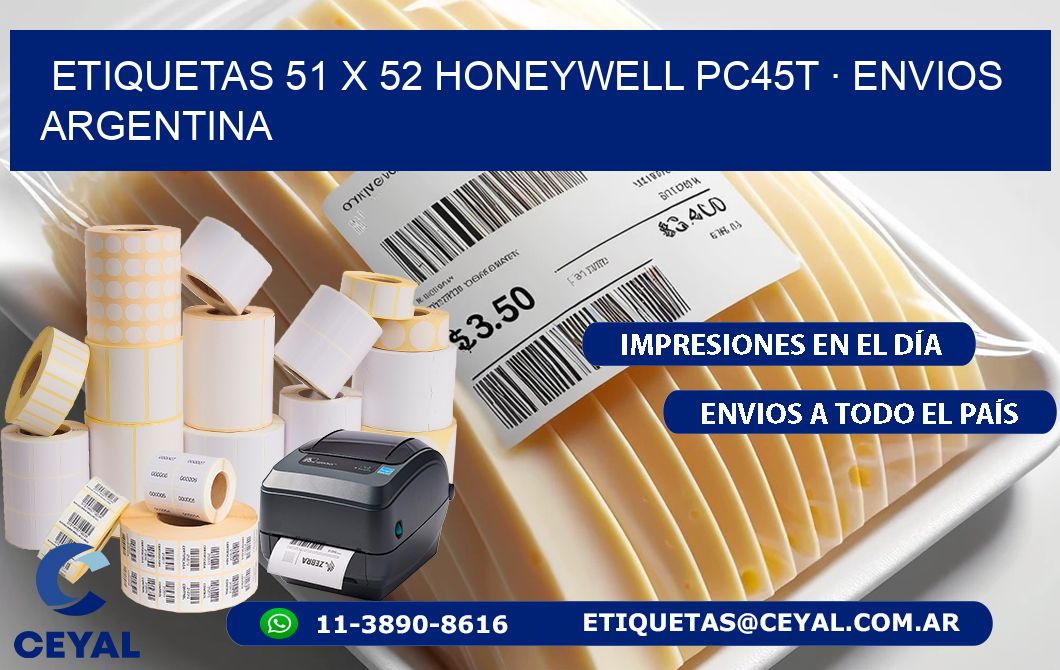 ETIQUETAS 51 x 52 HONEYWELL PC45T · ENVIOS ARGENTINA
