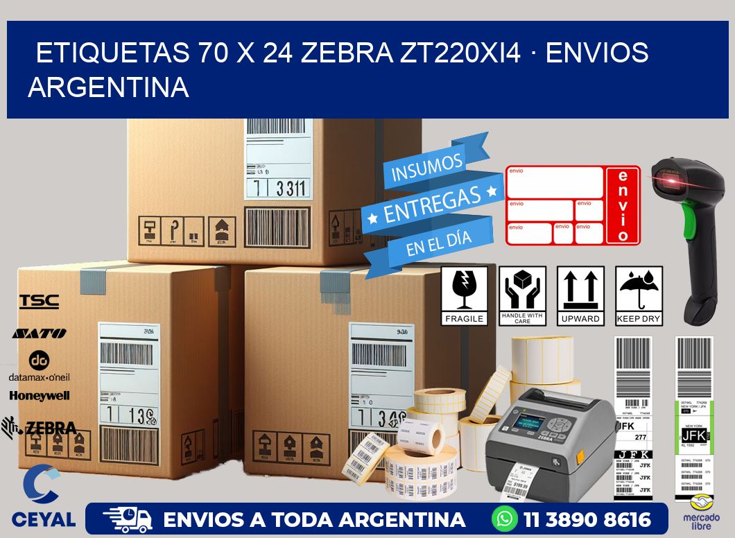 ETIQUETAS 70 x 24 ZEBRA ZT220Xi4 · ENVIOS ARGENTINA