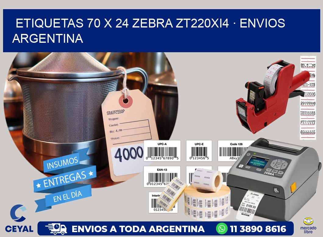 ETIQUETAS 70 x 24 ZEBRA ZT220Xi4 · ENVIOS ARGENTINA