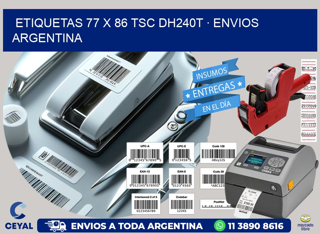 ETIQUETAS 77 x 86 TSC DH240T · ENVIOS ARGENTINA