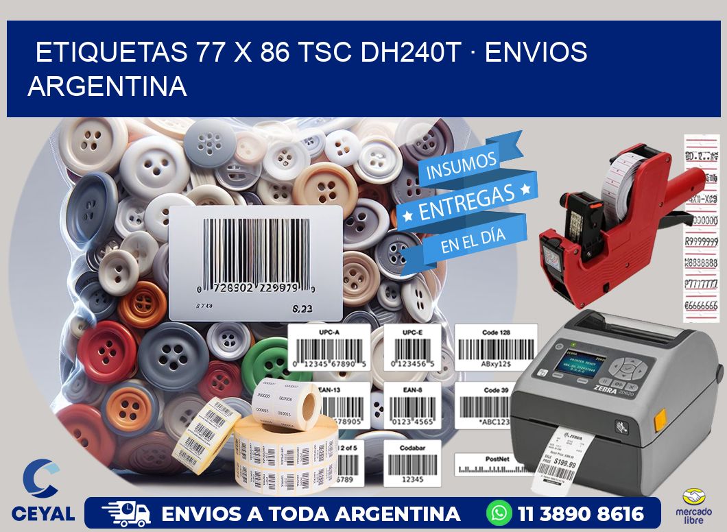 ETIQUETAS 77 x 86 TSC DH240T · ENVIOS ARGENTINA