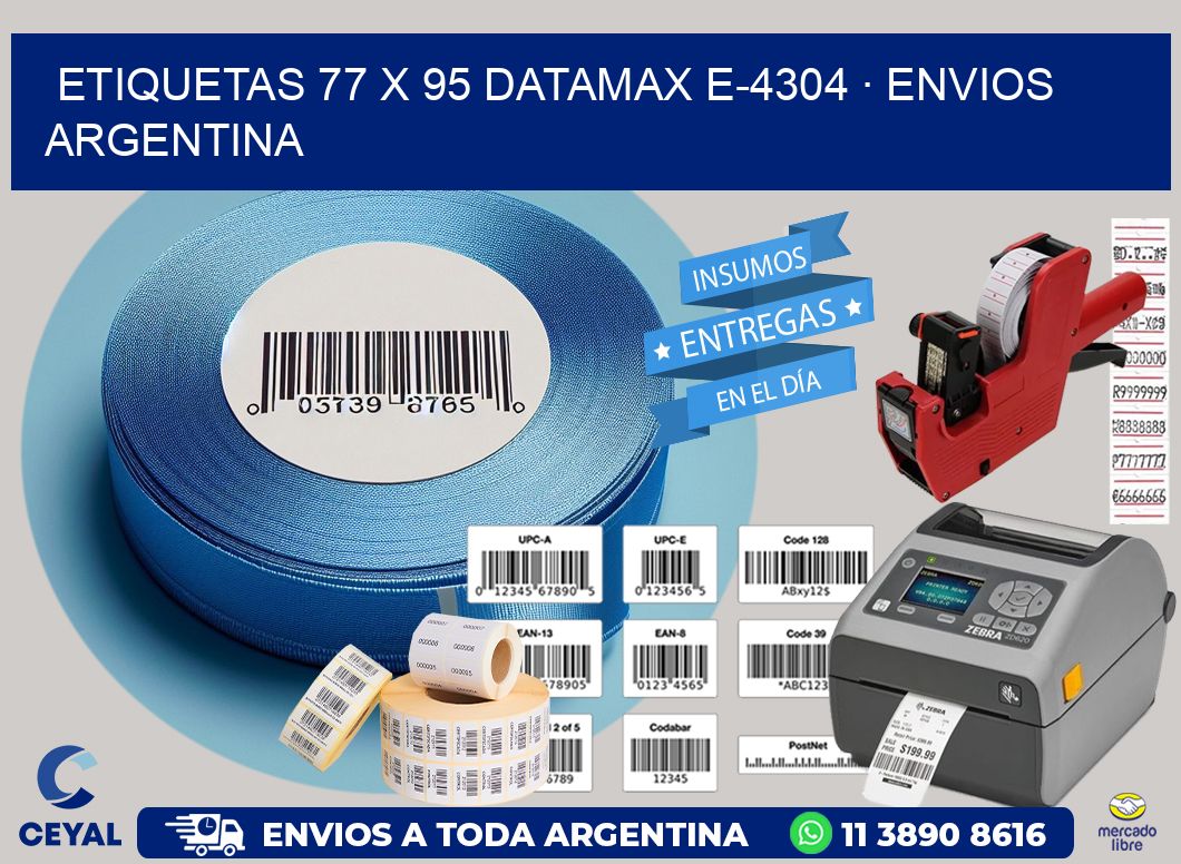 ETIQUETAS 77 x 95 DATAMAX E-4304 · ENVIOS ARGENTINA