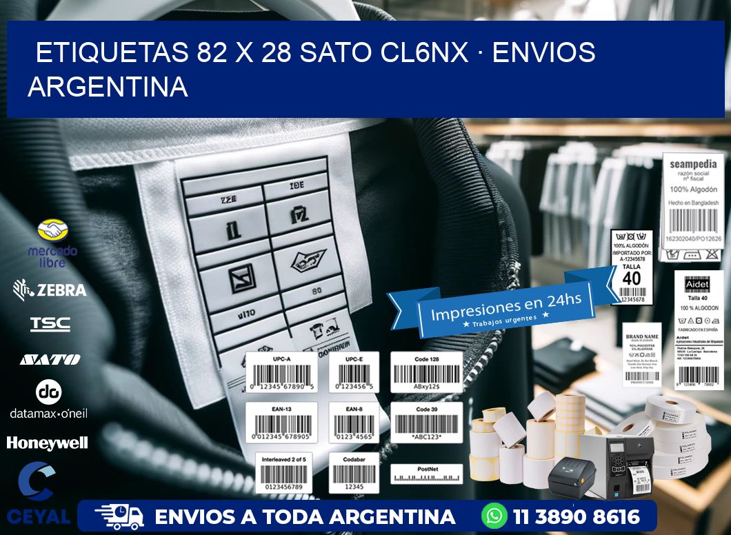ETIQUETAS 82 x 28 SATO CL6NX · ENVIOS ARGENTINA