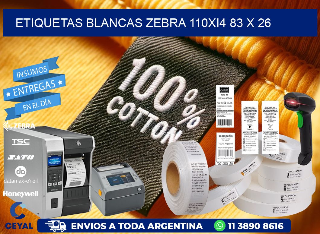 ETIQUETAS BLANCAS ZEBRA 110Xi4 83 x 26