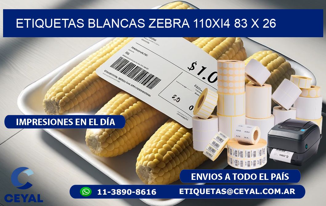 ETIQUETAS BLANCAS ZEBRA 110Xi4 83 x 26