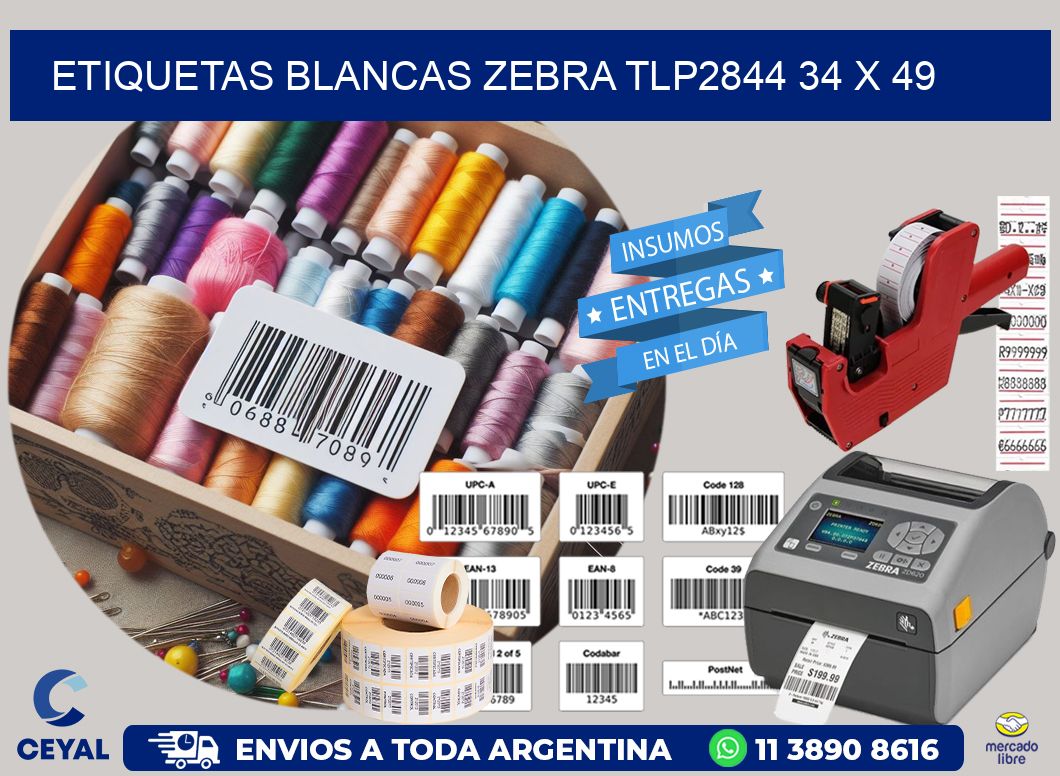 ETIQUETAS BLANCAS ZEBRA TLP2844 34 x 49