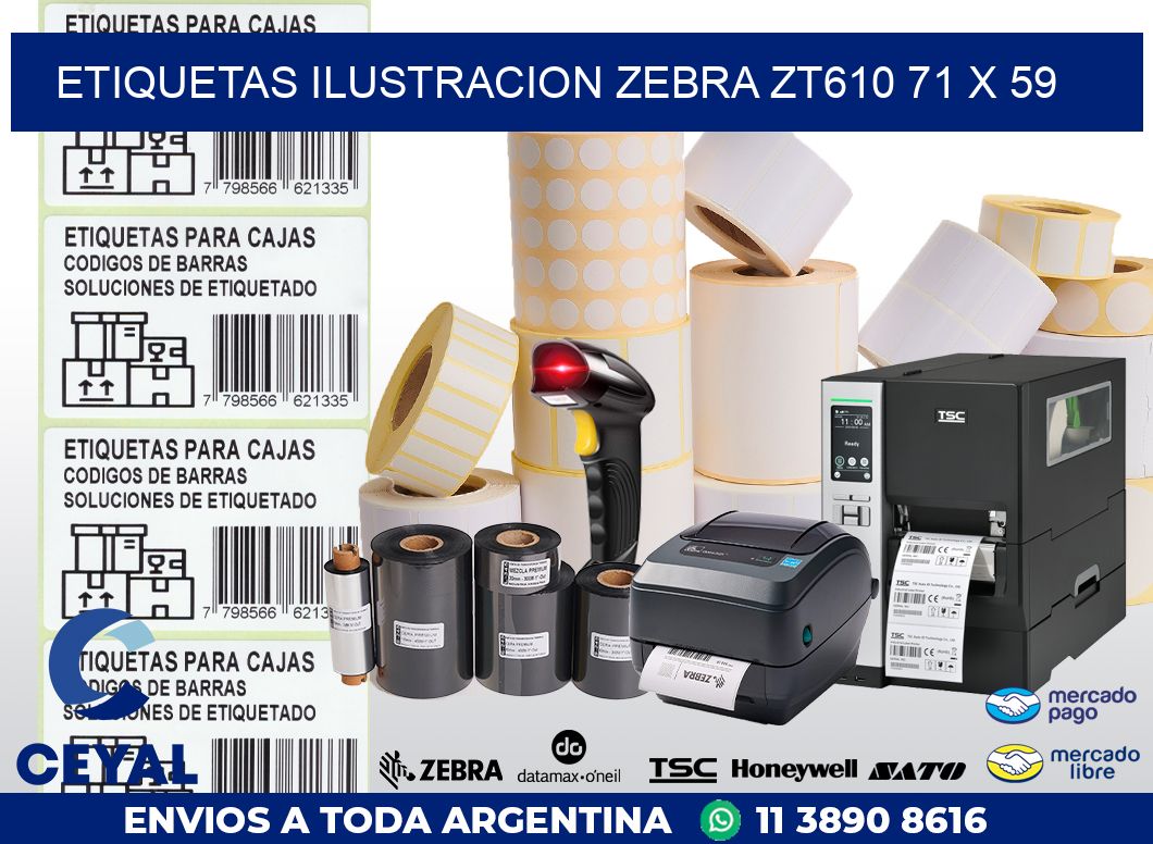 ETIQUETAS ILUSTRACION ZEBRA ZT610 71 x 59