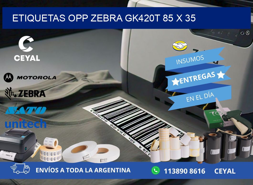 ETIQUETAS OPP ZEBRA GK420T 85 x 35
