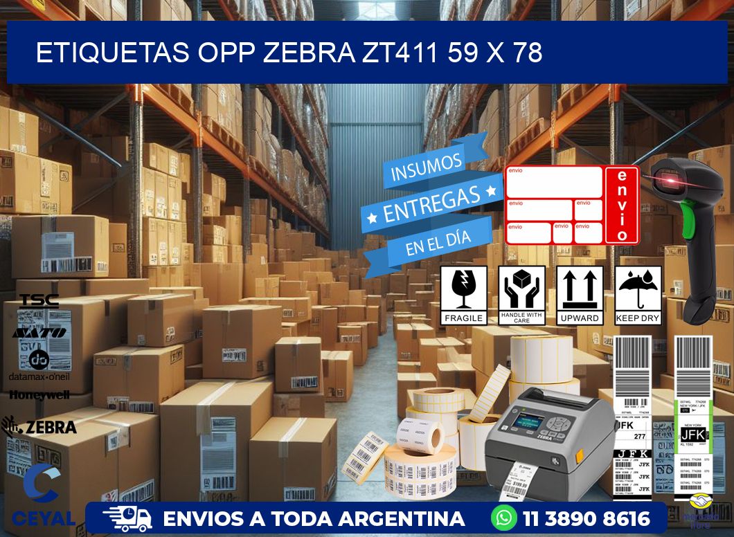 ETIQUETAS OPP ZEBRA ZT411 59 x 78
