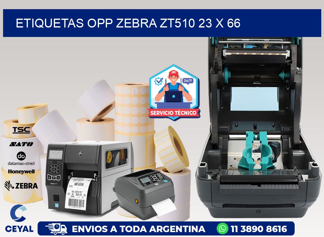 ETIQUETAS OPP ZEBRA ZT510 23 x 66