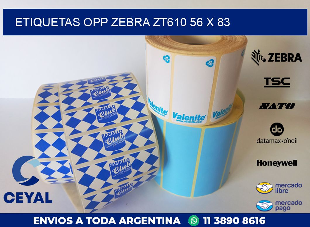 ETIQUETAS OPP ZEBRA ZT610 56 x 83