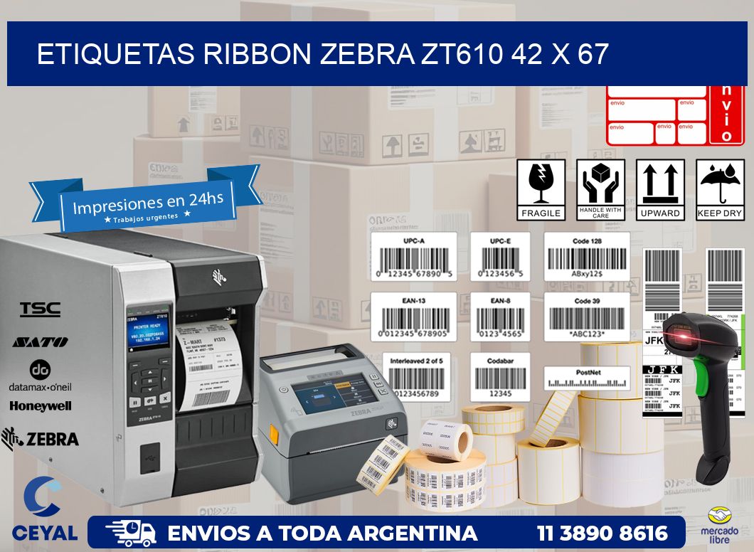 ETIQUETAS RIBBON Zebra ZT610 42 x 67