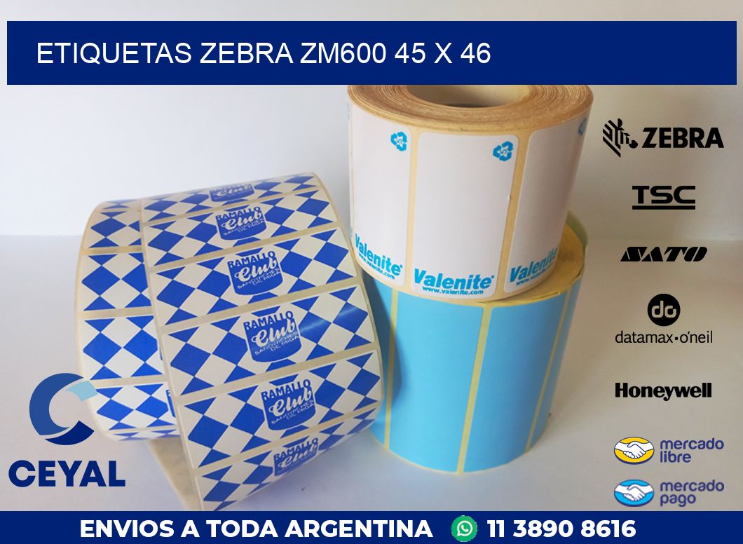 ETIQUETAS Zebra ZM600 45 x 46