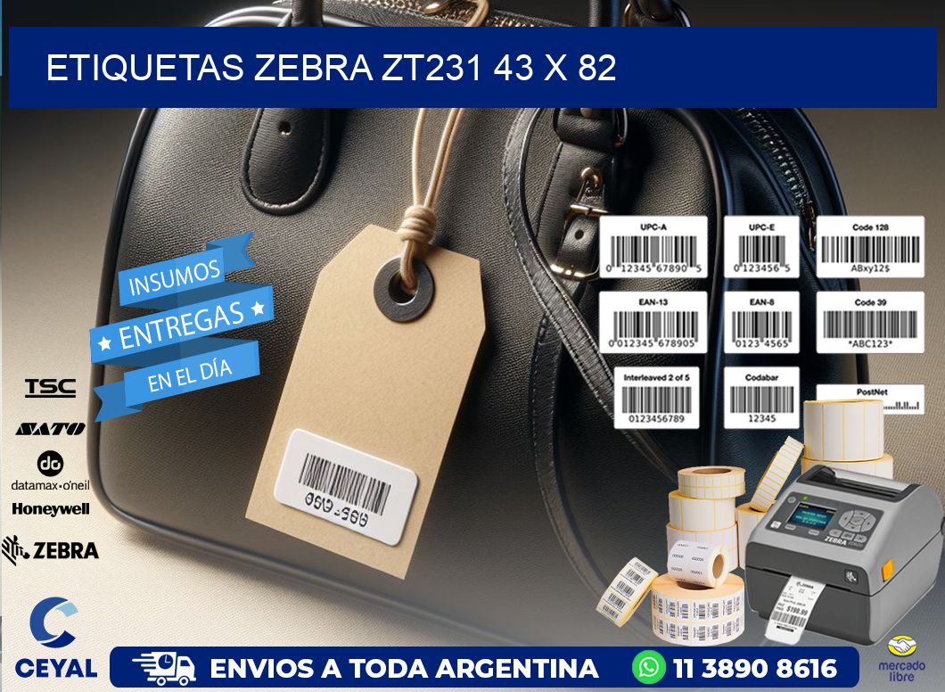 ETIQUETAS Zebra ZT231 43 x 82