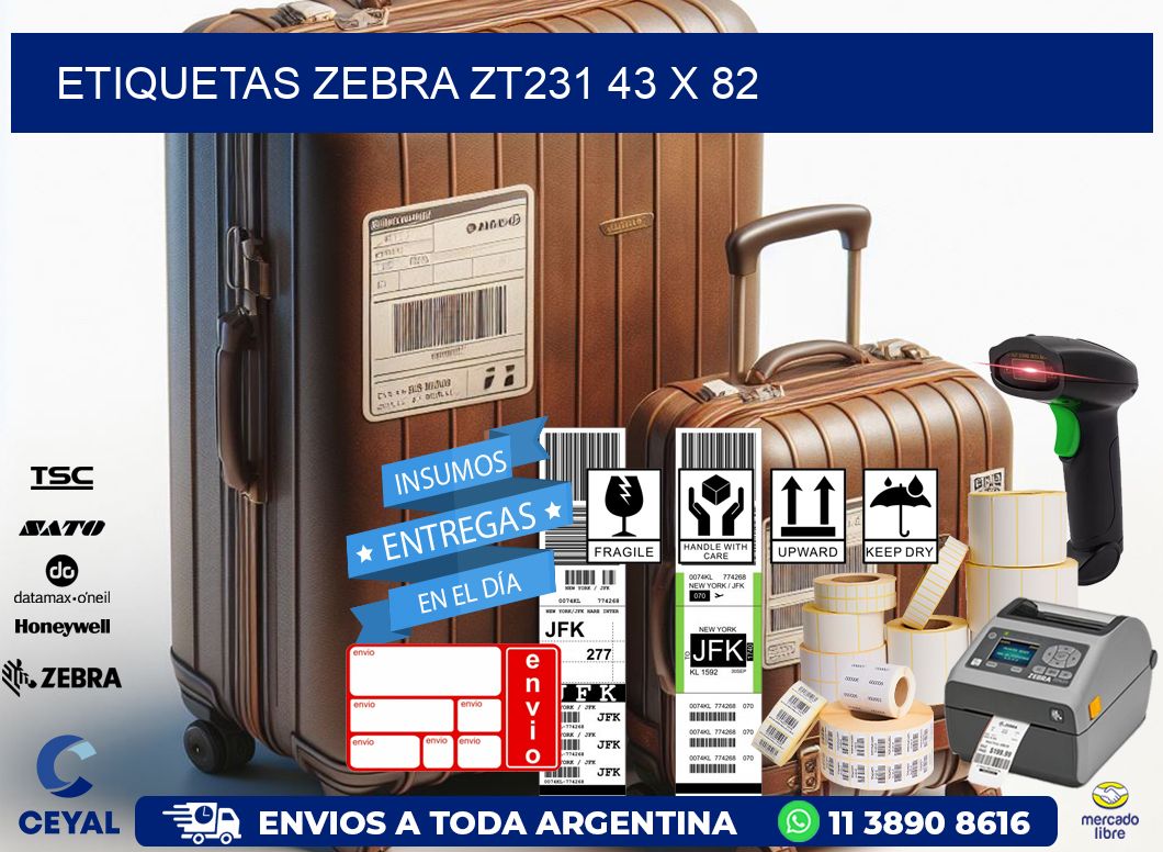 ETIQUETAS Zebra ZT231 43 x 82