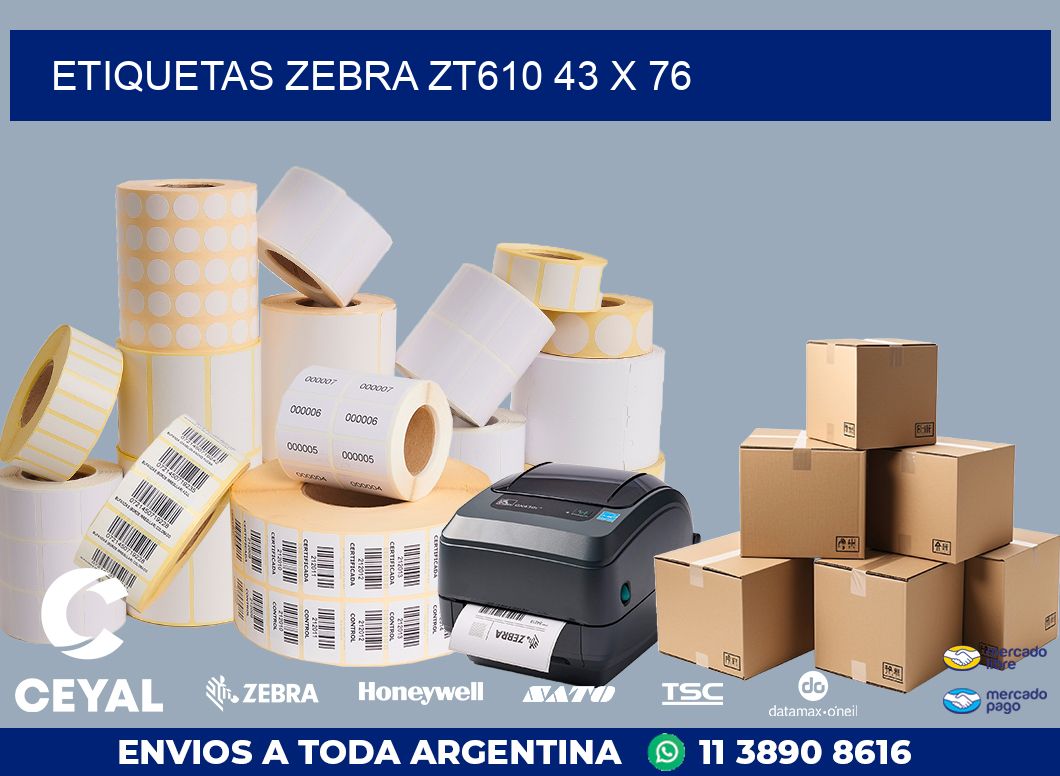 ETIQUETAS Zebra ZT610 43 x 76