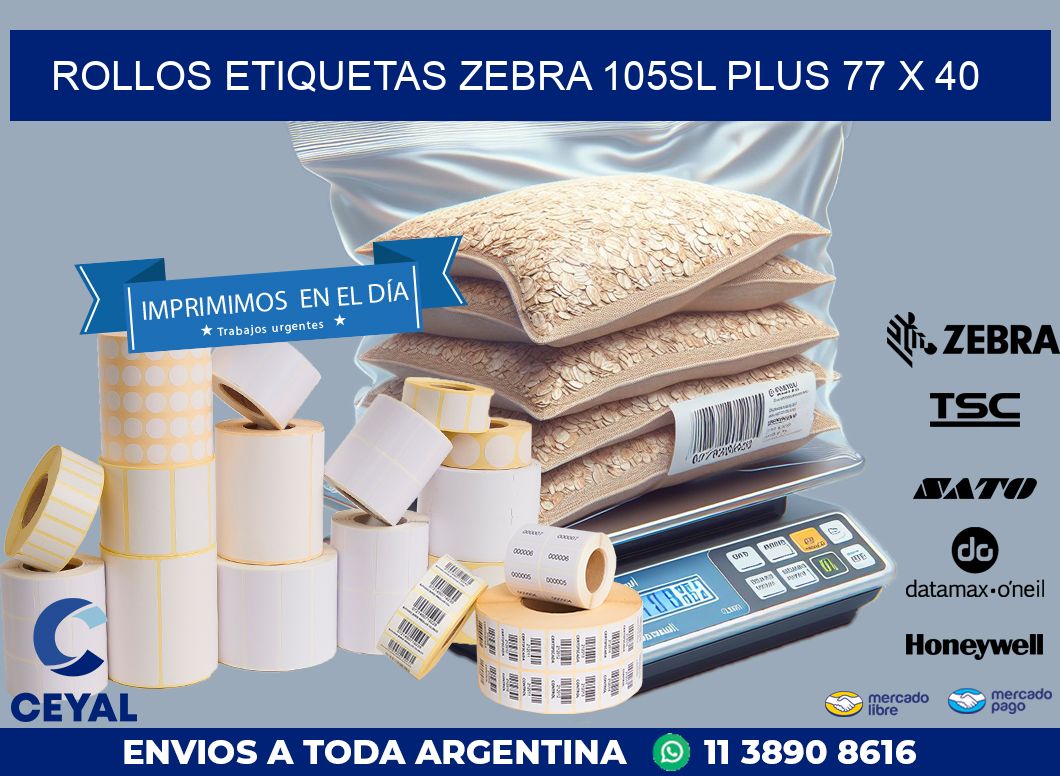 ROLLOS ETIQUETAS Zebra 105SL Plus 77 x 40