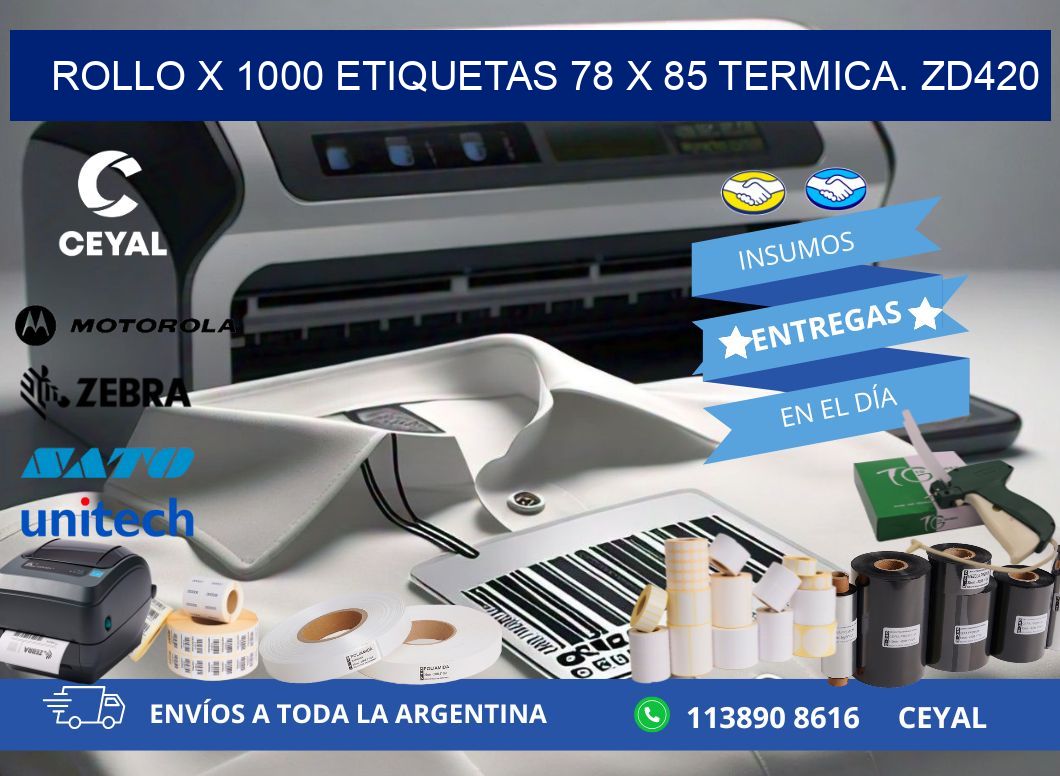 Rollo X 1000 etiquetas 78 x 85 termica. zd420