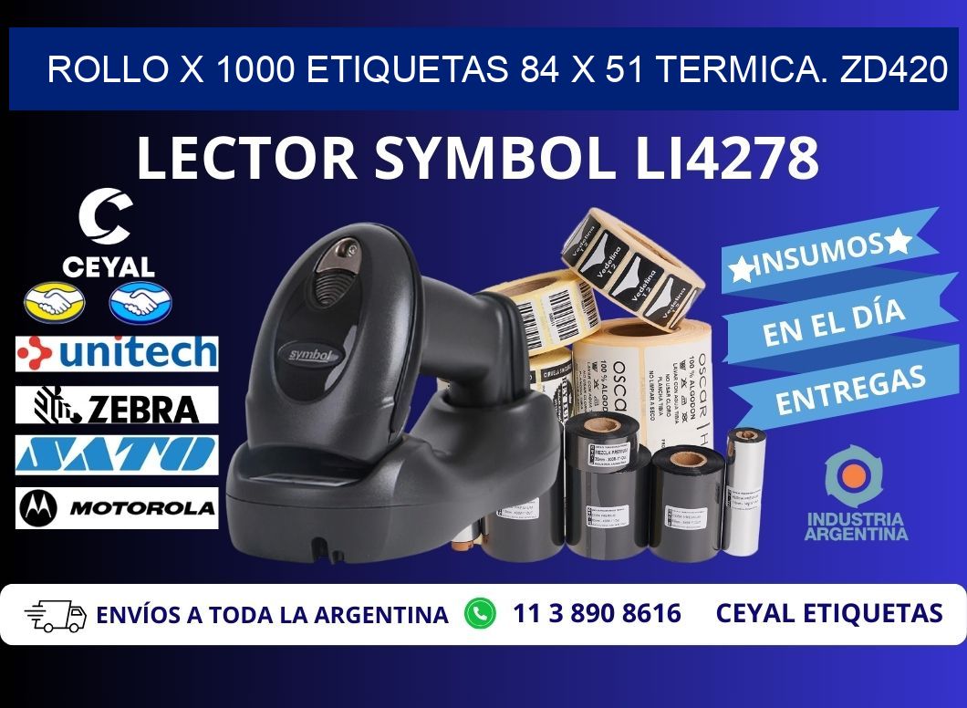 Rollo X 1000 etiquetas 84 x 51 termica. zd420